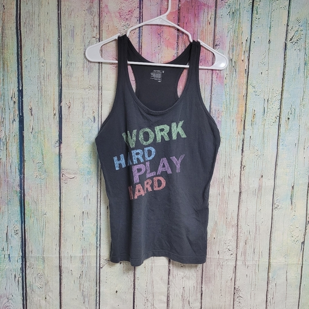 Work hard play hard med tank